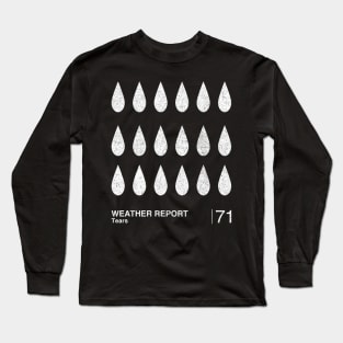 Weather Report / Minimalist Graphic Artwork Fan Design Long Sleeve T-Shirt